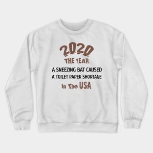 Funny Covid Crewneck Sweatshirt